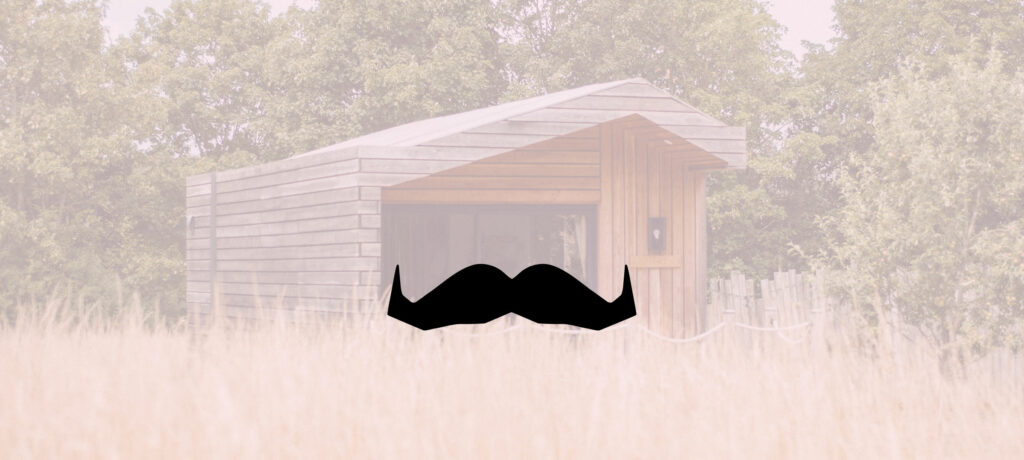 Wallflower Cabin with a Movember moustache